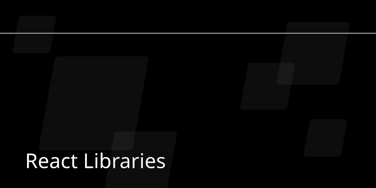 React Libraries