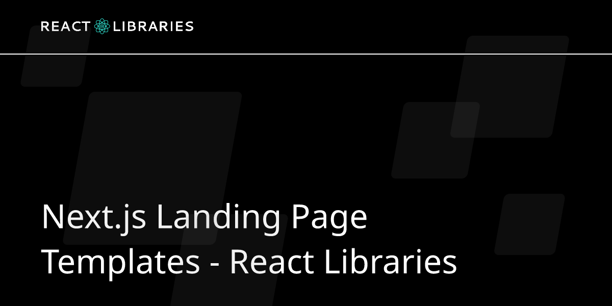 Next.js Landing Page Templates - React Libraries